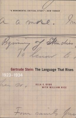 Gertrude Stein The Language That Rises 19231934