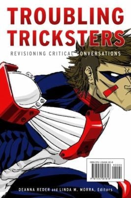 Troubling Tricksters Revisioning Critical Conversations