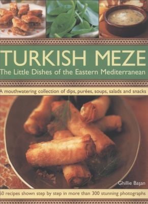 Turkish Meze The Little Dishes Of The Eastern Mediterranean