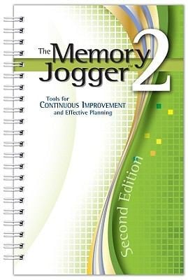 The Memory Jogger 2 Tools For Continuous Improvement And Effective Planning