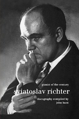 Sviatoslav Richter Pianist Of The Century Discography 1999