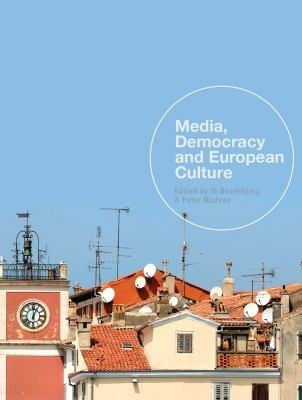 Media Democracy And European Culture