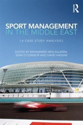 Sport Management In The Middle East A Case Study Analysis