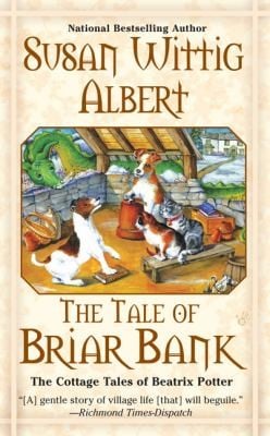The Tale Of Briar Bank The Cottage Tales Of Beatrix Potter