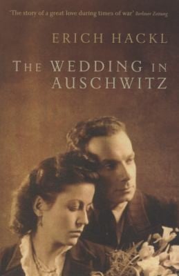 The Wedding In Auschwitz An Incident