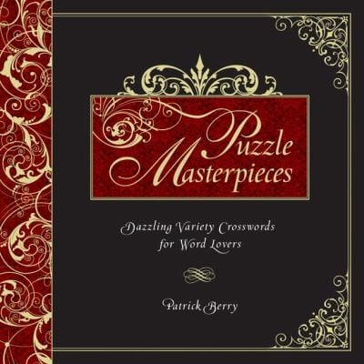 Puzzle Masterpieces Dazzling Variety Crosswords For Word Lovers