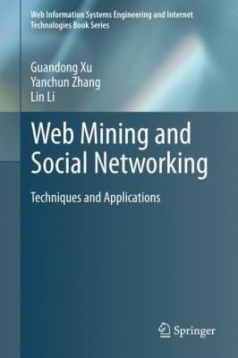 Web Mining And Social Networking Techniques And Applications