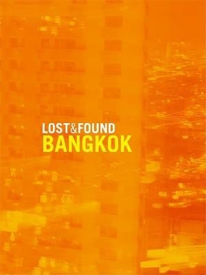 Lost Found Bangkok