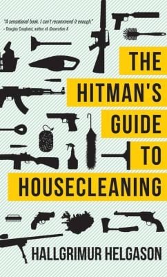The Hitmans Guide To Housecleaning