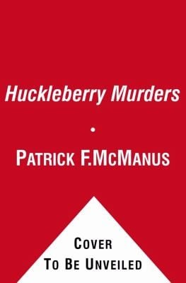 The Huckleberry Murders A Sheriff Bo Tully Mystery