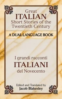 Great Italian Short Stories Of The Twentieth Century A Duallanguage Book