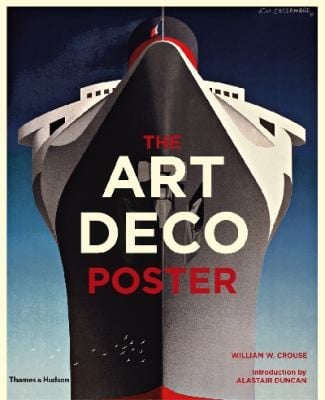 The Art Deco Poster With 367 Illustrations 340 In Colour