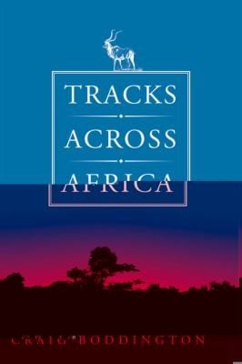 Tracks Across Africa Another Ten Years