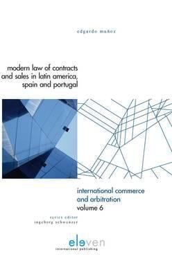 Modern Law Of Contracts And Sales In Latin America Spain And Portugal
