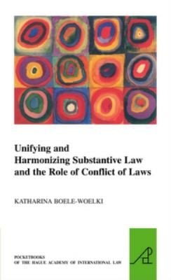 Unifying And Harmonizing Substantive Law And The Role Of Conflict Of Laws