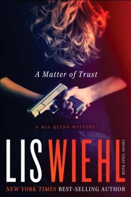 A Matter Of Trust A Mia Quinn Mystery
