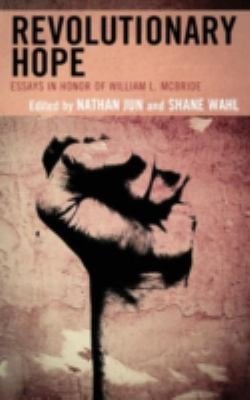 Revolutionary Hope Essays In Honor Of William L Mcbride