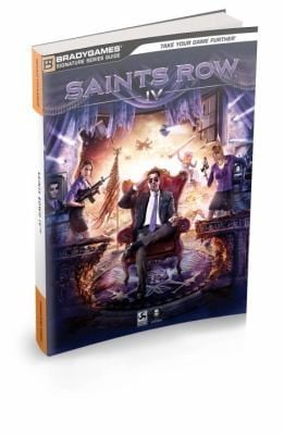 Saints Row Iv Official Strategy Guide Written By Doug Walsh And Joe Epstein
