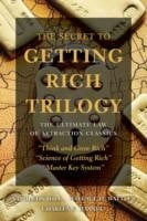 The Secret To Getting Rich Triology The Ultimate Law Of Attraction Classics