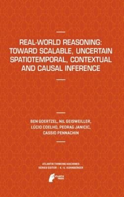 Realworld Reasoning Toward Scalable Uncertain Spatiotemporal Contextual And Causal Inference