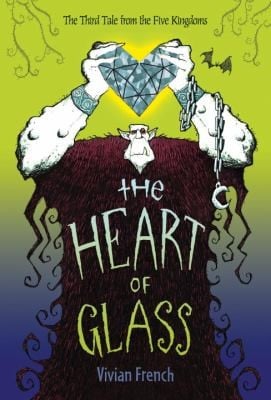 The Heart of Glass
            
                Tales from the Five Kingdoms Paperback