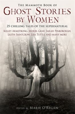 The Mammoth Book Of Ghost Stories By Women