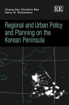 Regional And Urban Policy And Planning On The Korean Peninsula