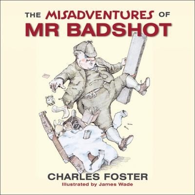 The Misadventures of Mr Badshot