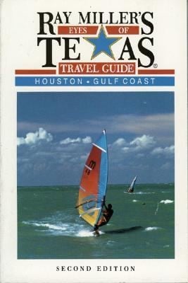 Ray Millers Eyes Of Texas Travel Guide