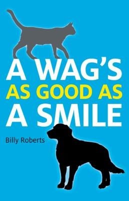 A Wags As Good As A Smile