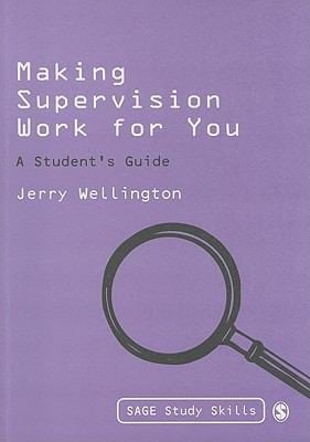 Making Supervision Work For You A Students Guide