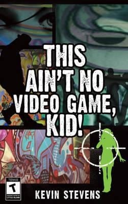 This Aint No Video Game Kid