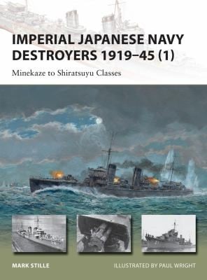 Imperial Japanese Navy Destroyers 191945 1 Minekaze To Shiratsuyu Classes