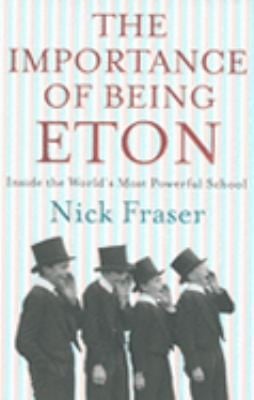 The Importance Of Being Eton