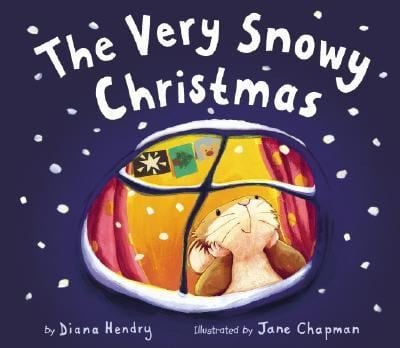 The Very Snowy Christmas By Diana Hendry Illustrated By Jane Chapman