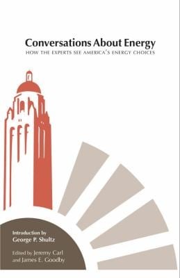 Conversations About Energy How The Experts See Americas Energy Choices