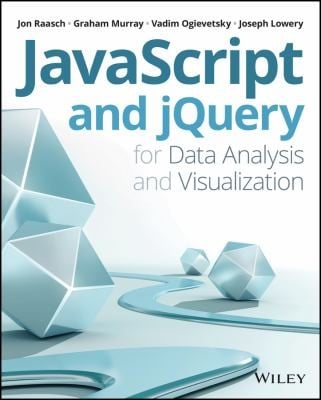 Javascript And Jquery For Data Analysis And Visualization