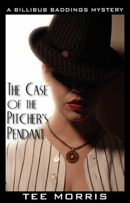 The Case Of The Pitchers Pendant A Billibub Baddings Mystery