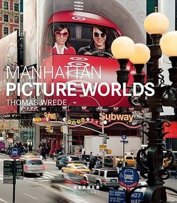 Manhattan Picture Worlds Thomas Wrede