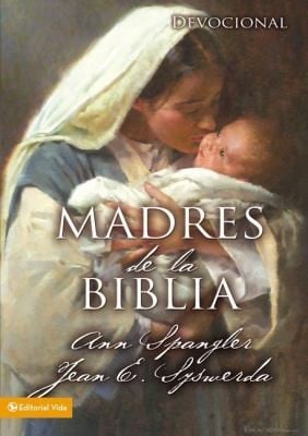 Madres de la Biblia  Mothers of the Bible