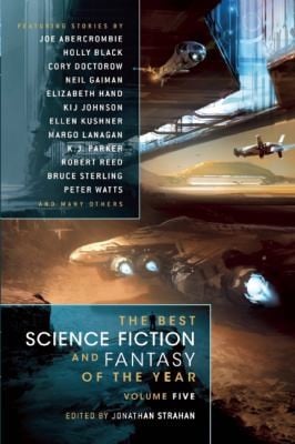 The Best Science Fiction and Fantasy of the Year -- Volume Five