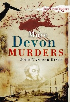 More Devon Murders John Van Der Kiste