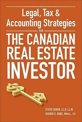 Legal Tax Accounting Strategies For The Canadian Real Estate Investor