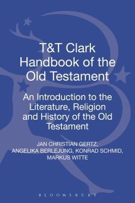 T T Clark Handbook Of The Old Testament An Introduction To The Literature Religion And History Of The Old Testament
