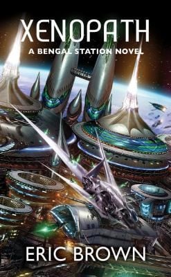 Xenopath A Bengal Station Novel