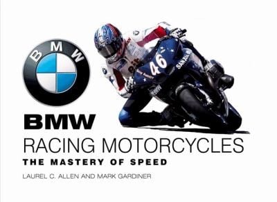 Bmw Racing Motorcycles The Mastery Of Speed