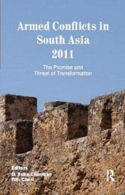 Armed Conflicts In South Asia 2011 The Promise And Threat Of Transformation