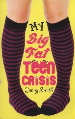 My Big Fat Teen Crisis