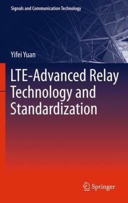 Lteadvanced Relay Technology And Standardization