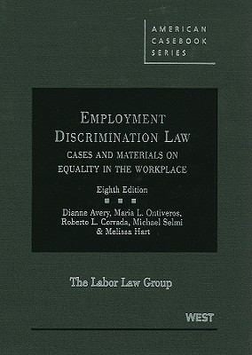 Employment Discrimination Law Cases And Materials On Equality In The Workplace